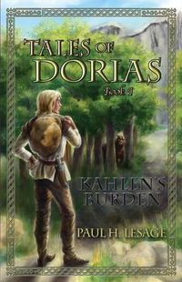 Cover image for Tales of Dorias: Book 1: Kahlen's Burden