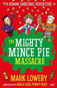 Cover image for The Mighty Mince Pie Massacre
