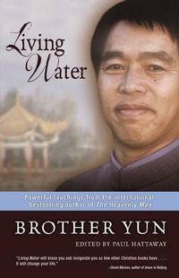 Cover image for Living Water: Powerful Teachings from the International Bestselling Author of The Heavenly Man