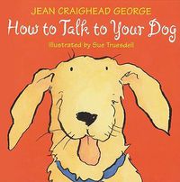 Cover image for How to Talk to Your Dog