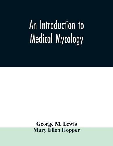 An introduction to medical mycology