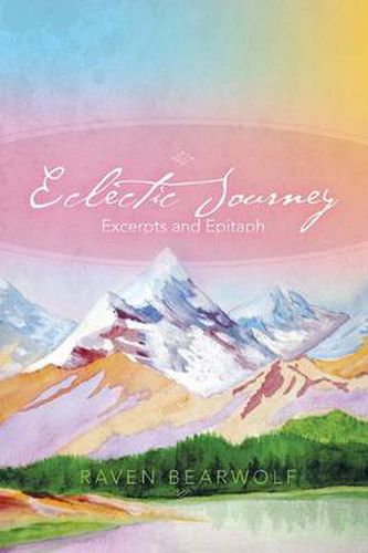 Cover image for Eclectic Journey: Excerpts and Epitaph