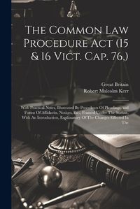 Cover image for The Common Law Procedure Act (15 & 16 Vict. Cap. 76, )