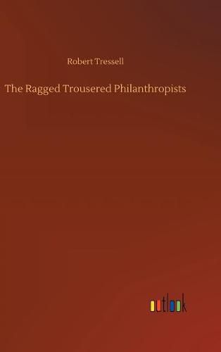 The Ragged Trousered Philanthropists