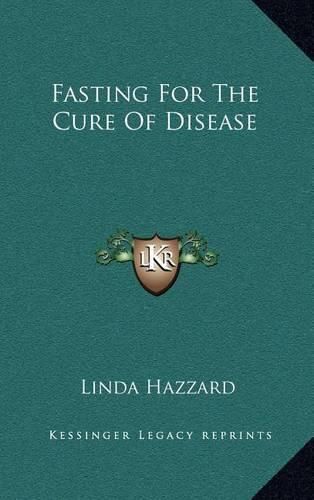 Cover image for Fasting for the Cure of Disease