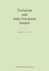 Cover image for Tocharian and Indo-European Studies Volume 13