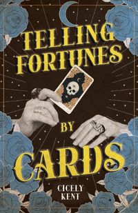 Cover image for Telling Fortunes by Cards