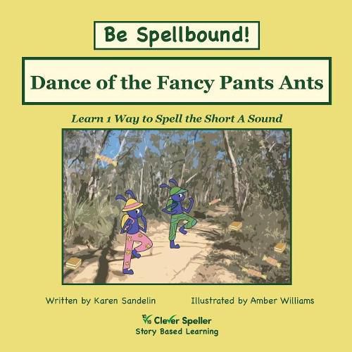 Dance of the Fancy Pants Ants: Decodable Sound Phonics Reader for Short A Word Families