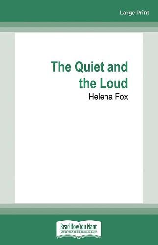 The Quiet and the Loud