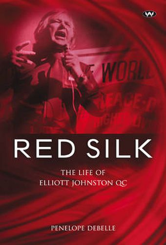 Red Silk: The Life of Elliott Johnston Qc