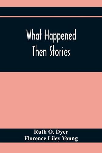 Cover image for What Happened Then Stories