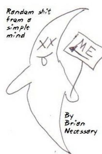 Cover image for Random Shit from a Simple Mind
