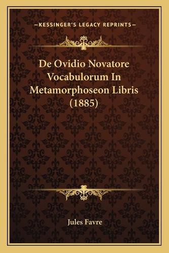 de Ovidio Novatore Vocabulorum in Metamorphoseon Libris (1885)