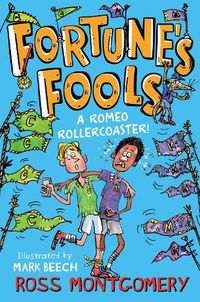 Cover image for Fortune's Fools: A Romeo Rollercoaster!