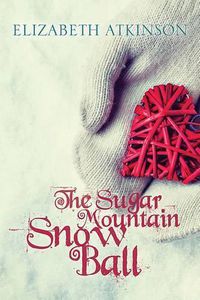 Cover image for The Sugar Mountain Snow Ball