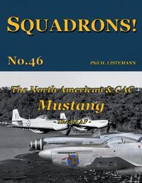 Cover image for The North American & CAC Mustang: - The RAAF -