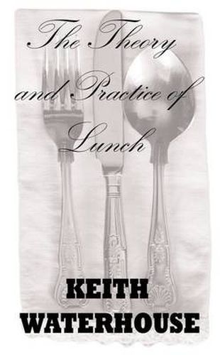 Cover image for The Theory and Practice of Lunch