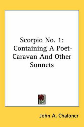 Cover image for Scorpio No. 1: Containing a Poet-Caravan and Other Sonnets