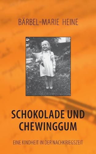 Cover image for Schokolade und Chewinggum: Eine Kindheit in der Nachkriegszeit