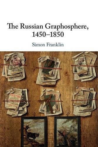 Cover image for The Russian Graphosphere, 1450-1850