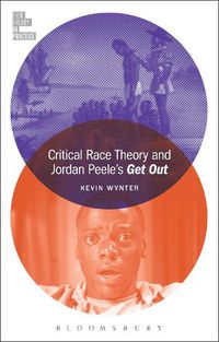 Cover image for Critical Race Theory and Jordan Peele's Get Out