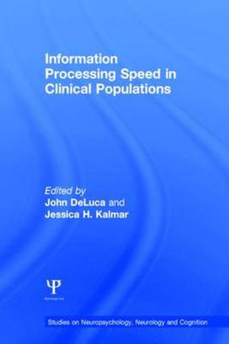 Cover image for Information Processing Speed in Clinical Populations