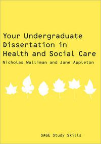 Cover image for Your Undergraduate Dissertation in Health and Social Care