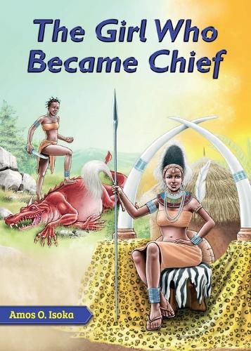 Cover image for The Girl Who Became Chief