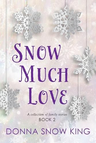 Cover image for Snow Much Love Book 2