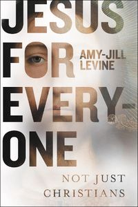 Cover image for Jesus for Everyone: Not Just Christians