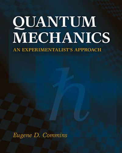 Cover image for Quantum Mechanics: An Experimentalist's Approach