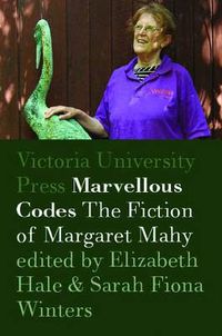 Cover image for Marvellous Codes: The Fiction of Margaret Mahy