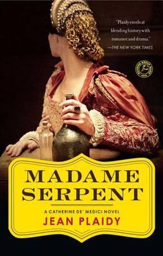 Cover image for Madame Serpent: A Catherine de' Medici Novel (Original)