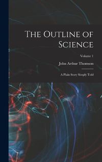 Cover image for The Outline of Science