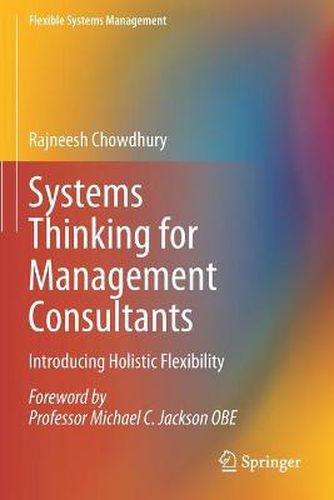Cover image for Systems Thinking for Management Consultants: Introducing Holistic Flexibility