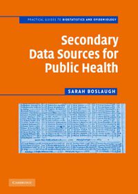 Cover image for Secondary Data Sources for Public Health: A Practical Guide