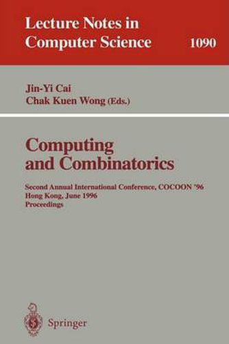 Computing and Combinatorics: Second Annual International Conference, COCOON '96, Hong Kong, June 17-19, 1996. Proceedings