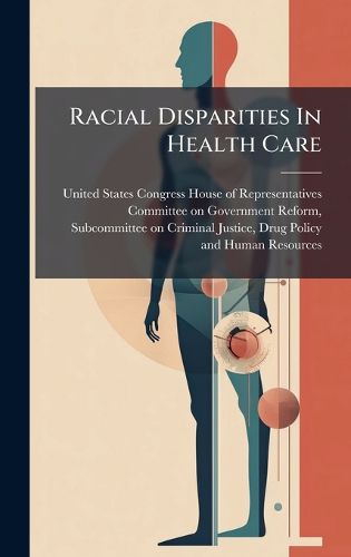 Cover image for Racial Disparities In Health Care