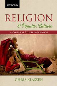 Cover image for Religion and Popular Culture: A Cultural Studies Approach