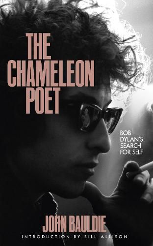 Cover image for The Chameleon Poet: Bob Dylan's Search for Self