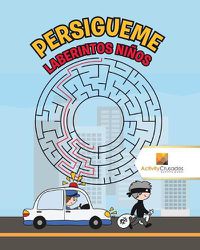 Cover image for Persigueme: Laberintos Ninos