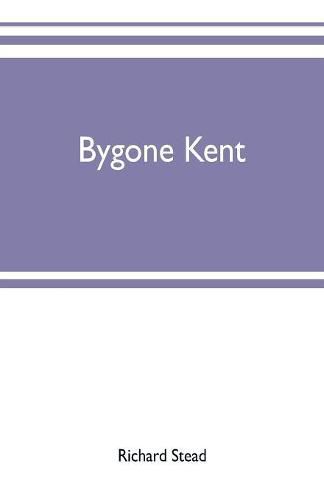 Cover image for Bygone Kent