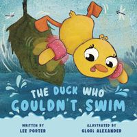 Cover image for The Duck Who Couldn't Swim