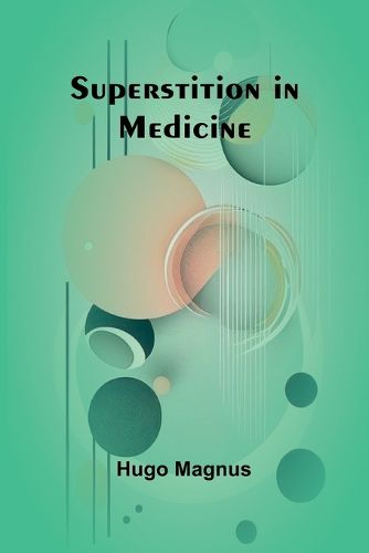 Cover image for Superstition in Medicine