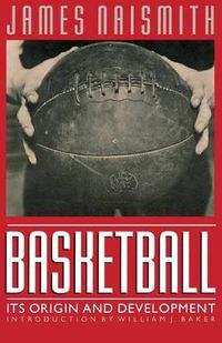 Cover image for Basketball: Its Origin and Development