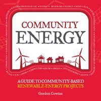 Cover image for Community Energy: A Guide to Community-Based Renewable-Energy Projects