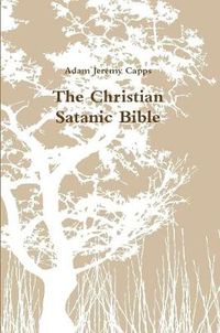 Cover image for The Christian Satanic Bible