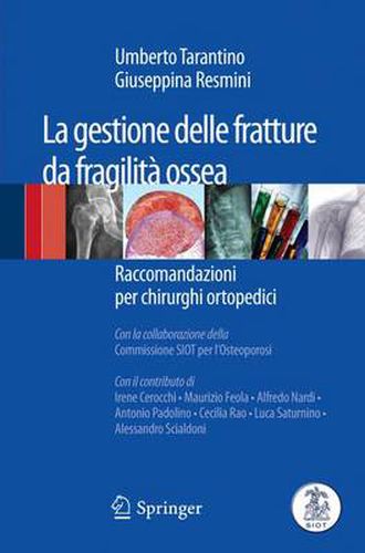 Cover image for La gestione delle fratture da fragilita ossea: Raccomandazioni per chirurghi ortopedici