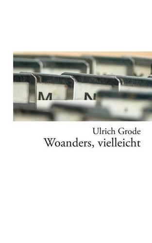 Cover image for Woanders, vielleicht