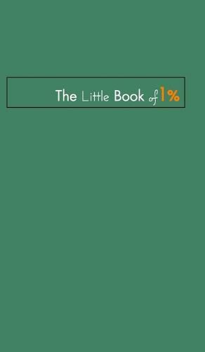 Cover image for The Little Book of One Percent.